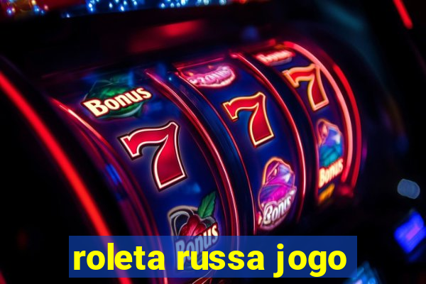 roleta russa jogo